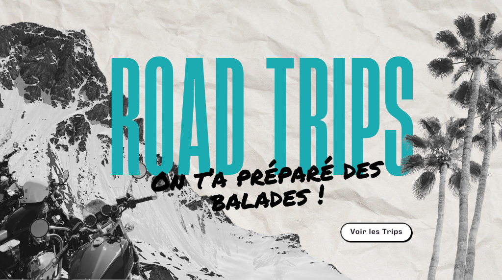 Découvrir nos Roadtrips